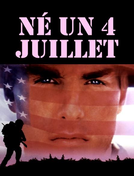 le streaming Né un 4 Juillet