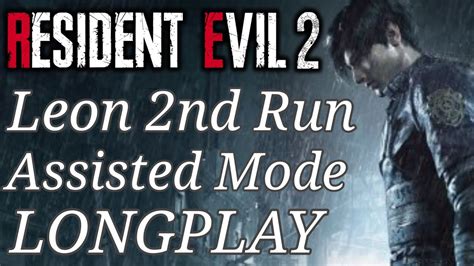 Leon Second Run Walkthrough