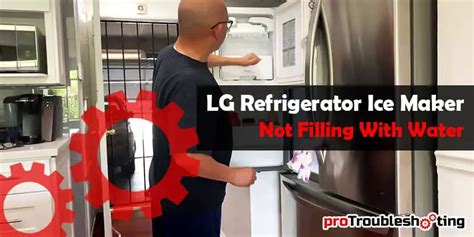 lg refrigerator ice maker not filling with water