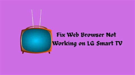 lg tv web browser not working, Lg tv clear all browsing history data