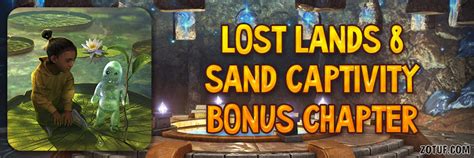 Lost Lands Sand Captivity Bonus Chapter Walkthrough