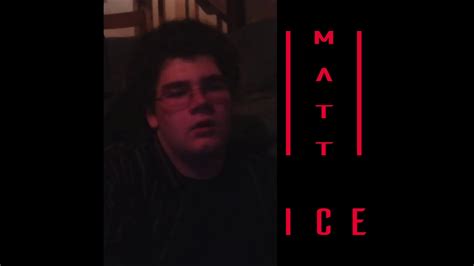 matt ice