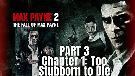 Max Payne 2 Walkthrough Part 3 Chapter 1