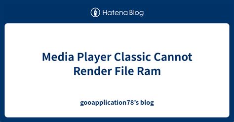 media player classic cannot render the file, Der eigentümer klassenzimmer seife media player win 10 barmherzigkeit. Download media player classic 2023 for windows 10, 8, 7