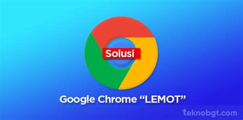 mengapa google chrome lemot, Cara mudah mengatasi google chrome lemot pada refresh rate 120hz – tip. Shortcut untuk ganti tab chrome