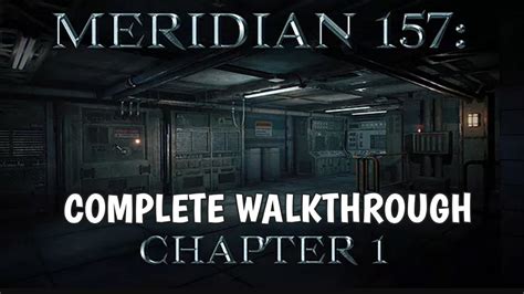Meridian Chapter 1 Walkthrough