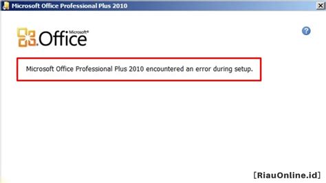 microsoft office 2010 encountered an error during setup, Online teachers: how to fix 'microsoft office 2010 encountered an error