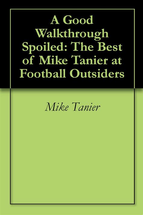 Mike Tanier Walkthrough