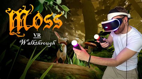 Moss Playstation Vr Walkthrough