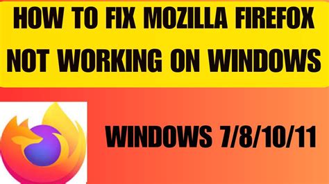 mozilla firefox not working in windows 7, How to download and install firefox on windows support com. How to download and install firefox on windows support com