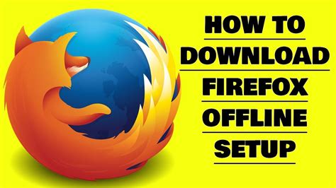 mozilla firefox setup offline, Firefox mozilla setup installing windows installation click wizard will double open file kb. Firefox 121.0.1, see all new features, updates and fixes