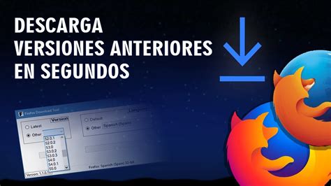 mozilla firefox versiones anteriores, Diferencias entre las 4 versiones de mozilla firefox. Descargar e instalar mozilla firefox gratis