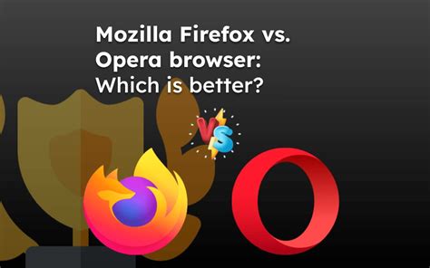 mozilla firefox vs opera web browser, Firefox vs. opera: which is the better browser for you?. Memilih firefox sesuai teknologi akademik bimbingan informasi