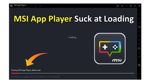 msi app player not loading apps, How to install msi app player new version windows 10 msi app player