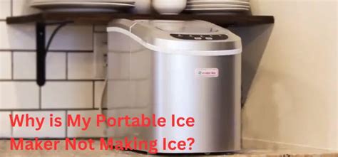 my portable ice maker is not making ice