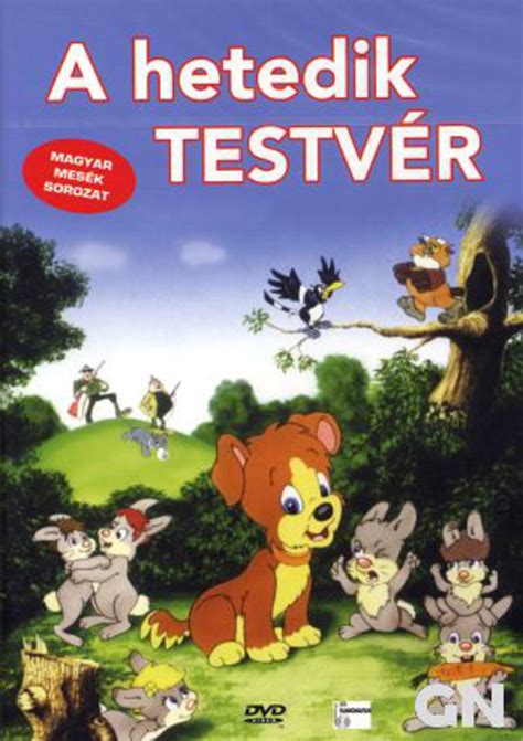 neueste A hetedik testvér