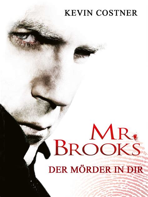 neueste Mr. Brooks - Der Mörder in dir