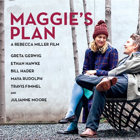 new Maggie's Plan