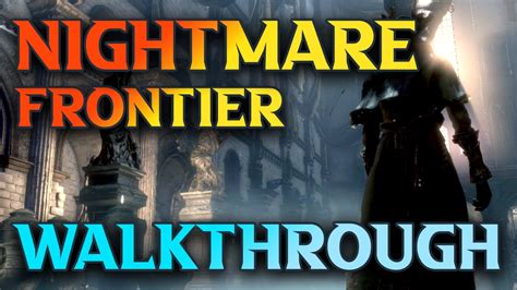 Nightmare Frontier Walkthrough