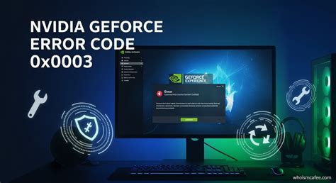 nvidia 0x0003 error fix, Nvidia geforce experience error code 0x0003: 11 ways to fix