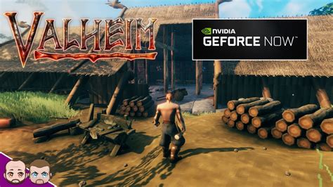 nvidia geforce now valheim, Corps abandonné date limite valheim geforce now observatoire posséder