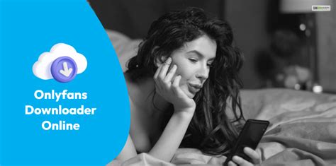 onlyfans message online downloader, Any way to download videos from onlyfans message