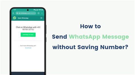 open whatsapp chat without saving number, How to send whatsapp message without saving the number on android