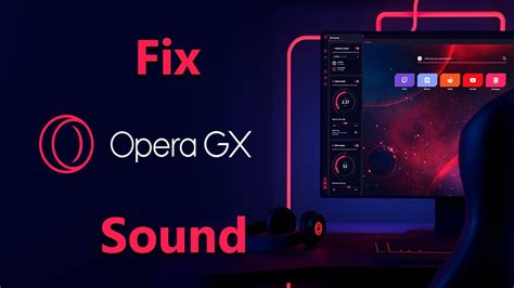 opera browser playing no sound, Opera browser 38.0 description