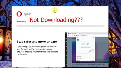 opera is not downloading, Opera not downloading problem (fixed)!!!. Opera problem downloading