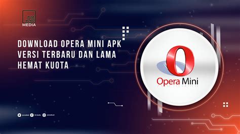 opera mini lama apk 2024, Opera mini apk download premium versi lama & terbaru