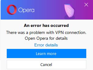 opera vpn error, Vpn opera. How to fix opera vpn error?