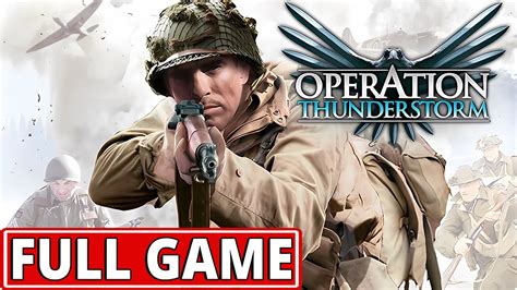 Operation Thunderstorm Walkthrough