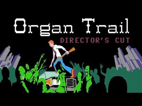 Organ Trail Walkthrough