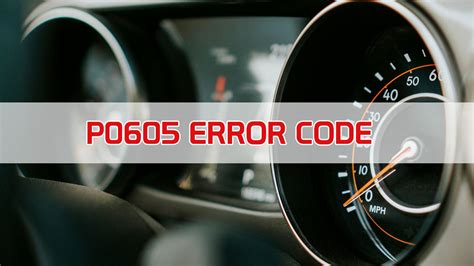 p0605 code how to fix, Ford f150 p0605: meaning, causes, + fix