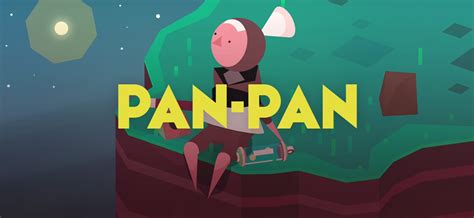 Pan Pan Game Walkthrough