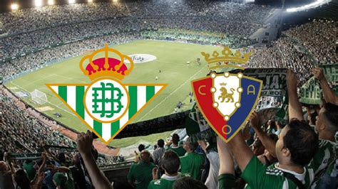 partidas de osasuna x betis