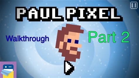 Paul Pixel Walkthrough