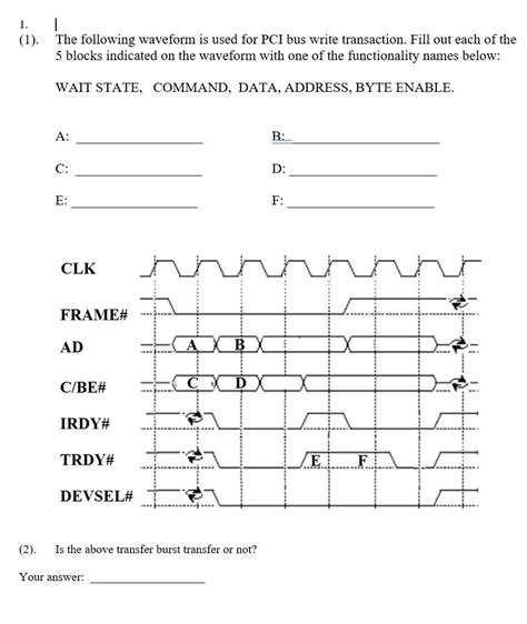 pci bus wave form, Solved 1. (1). the following waveform is used for pci bus