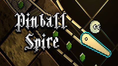 Pinball Spire Walkthrough