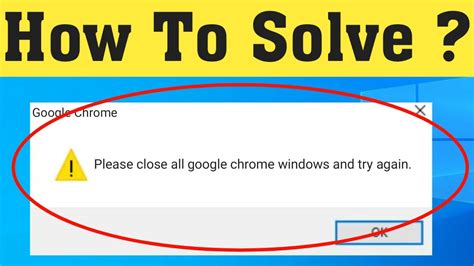 please close all google chrome windows 8, Please close all google chrome windows