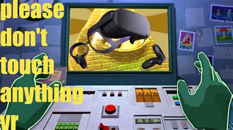 Please Don T Touch Anything Oculus Quest Walkthrough