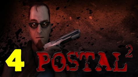 Postal 2 Walkthrough Thursday