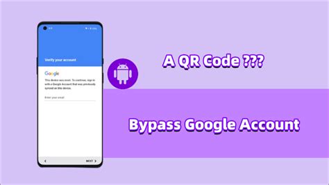 qr code bypass google account, Use a qr code to bypass google account lock