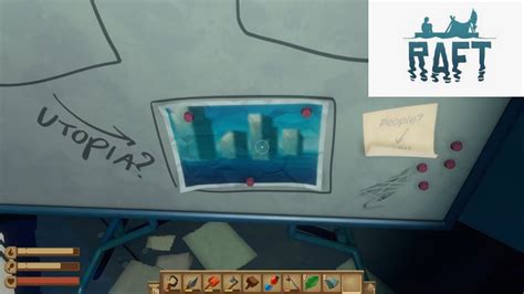 Raft Chapter 1 Walkthrough