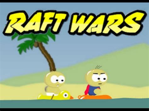 Raft Wars Walkthrough