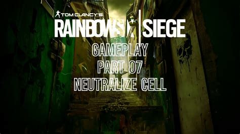 Rainbow Six Siege Neutralize Cell Walkthrough