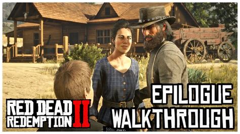 Rdr2 Epilogue Walkthrough