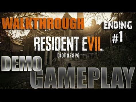 Re7 Demo Walkthrough
