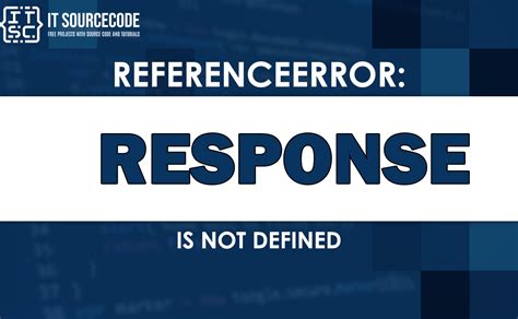 referenceerror response is not defined, Referenceerror data is not defined? the 6 correct answer