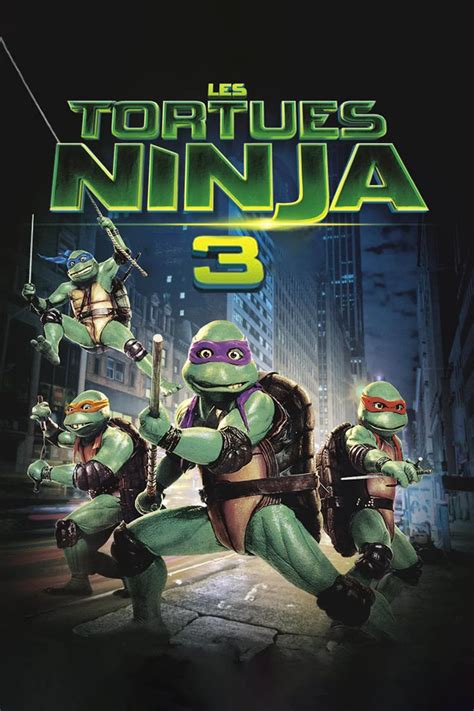 regarder Les Tortues Ninja 3